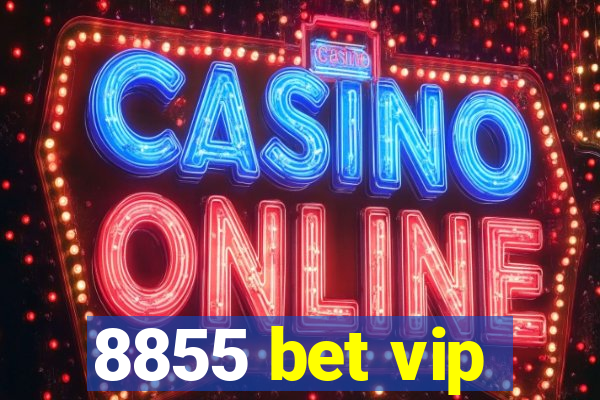 8855 bet vip